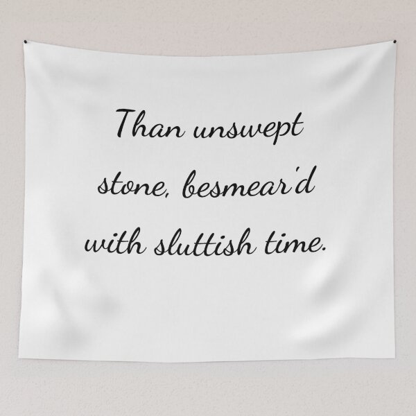 Item preview, "Than unswept stone, besmear'd with sluttish time." - handwriting black designed and sold by ariksworld.