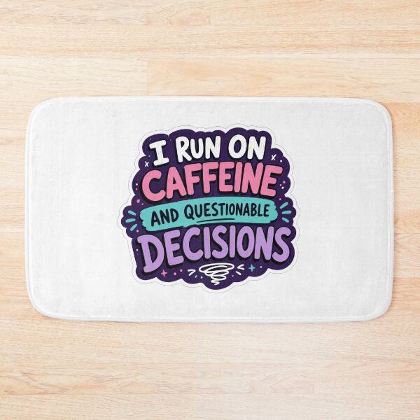 Item preview, I Run On Caffeine And Questionable Decisions designed and sold by Owcomm.