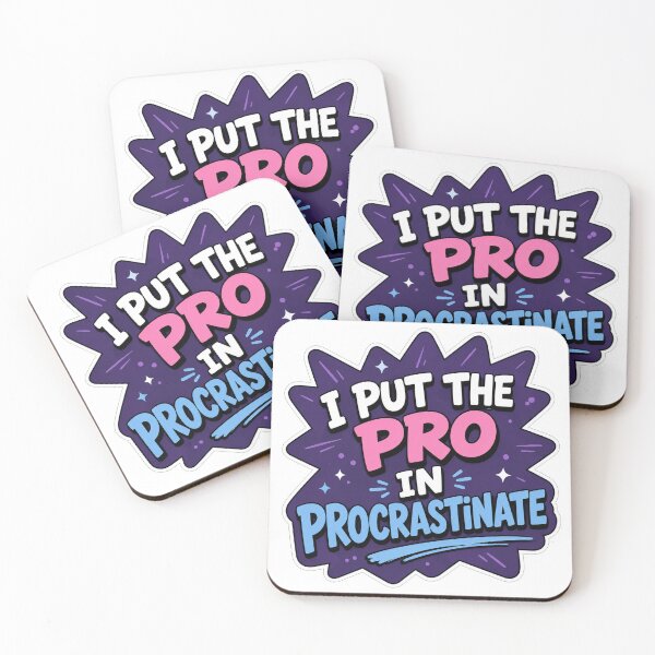 Item preview, I Put The Pro In Procrastinate Funny Quote designed and sold by Owcomm.