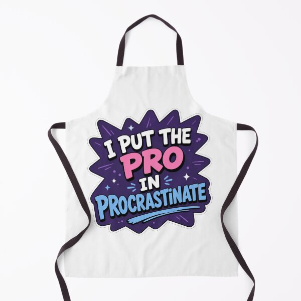 Item preview, I Put The Pro In Procrastinate Funny Quote designed and sold by Owcomm.