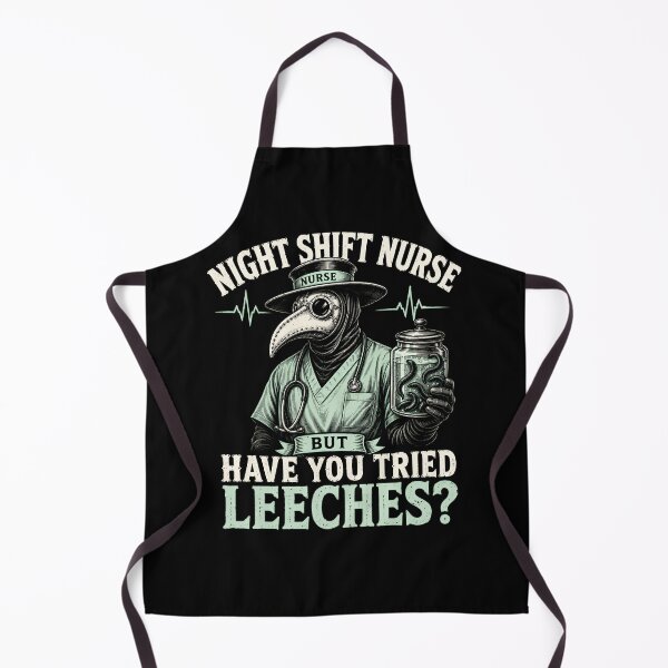 Item preview, Night Shift Nurse Leech Therapy Humor designed and sold by Victor Shadehorn.