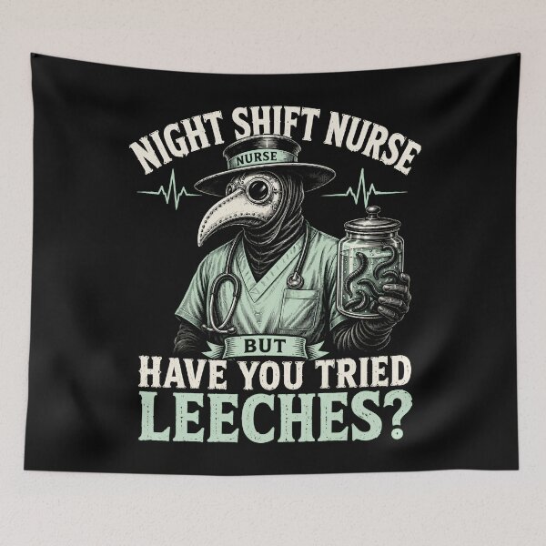 Item preview, Night Shift Nurse Leech Therapy Humor designed and sold by Victor Shadehorn.