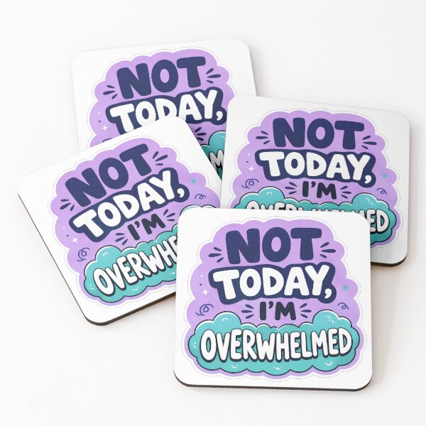 Item preview, Not Today I Am Overwhelmed designed and sold by Owcomm.
