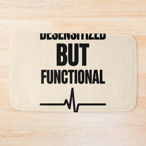 Item preview, Desensitized But Functional Funny Nurse Gift Sign Design designed and sold by Dantin.