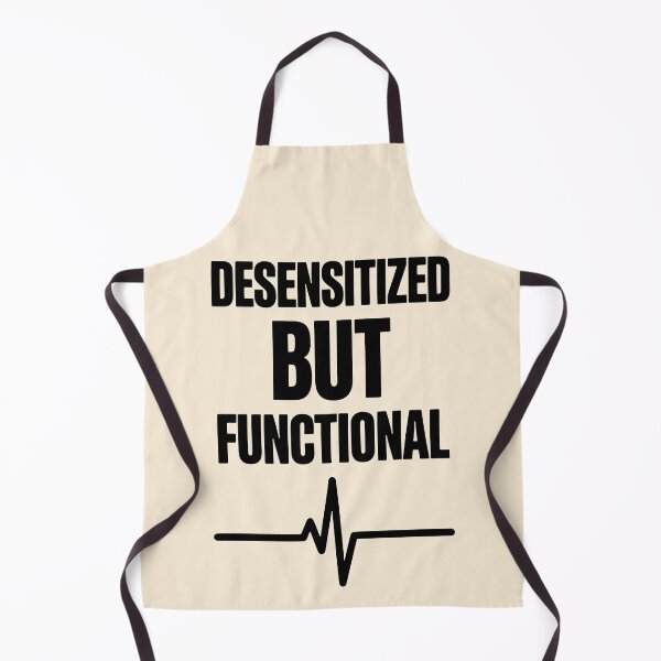 Item preview, Desensitized But Functional Funny Nurse Gift Sign Design designed and sold by Dantin.