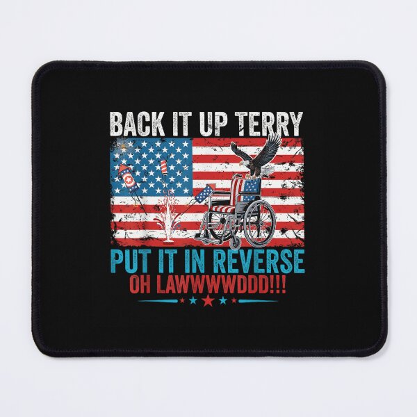 Item preview, Back It Up Terry Put It In Reverse Fireworks American Flag Meme designed and sold by Phil Ben.