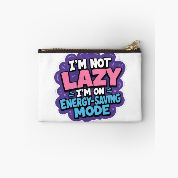 Item preview, Im Not Lazy Im On Energy Saving Mode designed and sold by Owcomm.