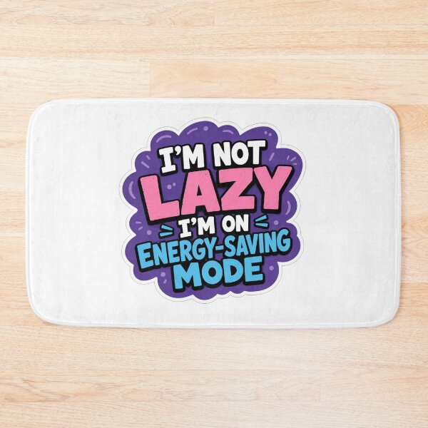 Item preview, Im Not Lazy Im On Energy Saving Mode designed and sold by Owcomm.