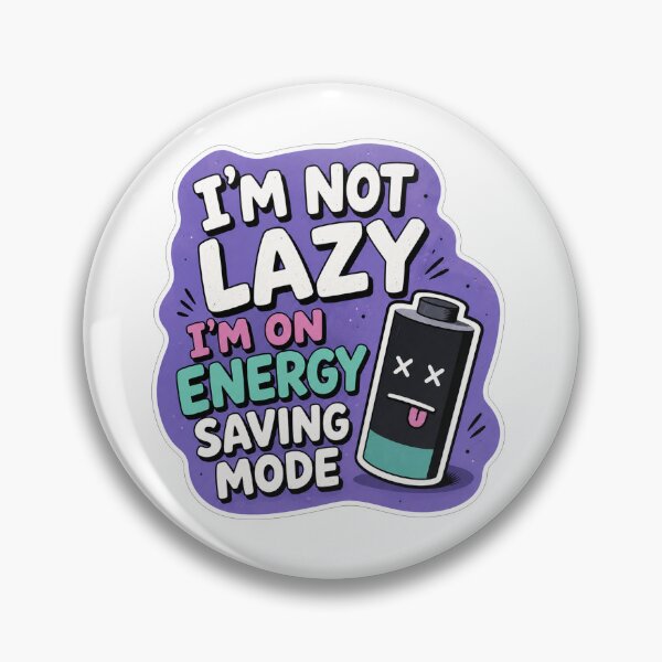 Item preview, Im Not Lazy Im On Energy Saving Mode designed and sold by Owcomm.