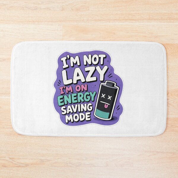 Item preview, Im Not Lazy Im On Energy Saving Mode designed and sold by Owcomm.