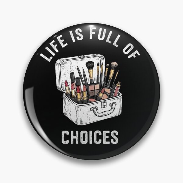 Item preview, Life is Full of Choices - Makeup Artist Beauty Quote designed and sold by Trendymindvibes.