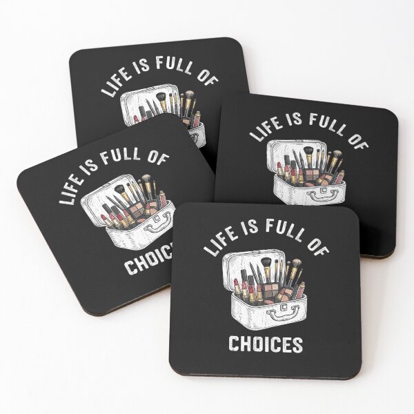 Item preview, Life is Full of Choices - Makeup Artist Beauty Quote designed and sold by Trendymindvibes.