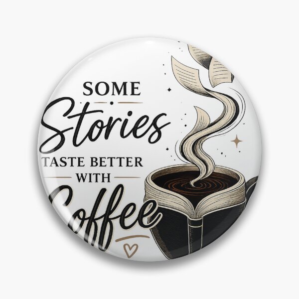 Item preview, Some Stories Taste Better With Coffee | Book Lover designed and sold by BYMK.