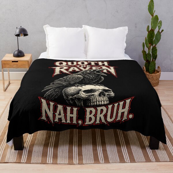 Item preview, Quoth the Raven Nah Bruh Gothic Humor designed and sold by Victor Shadehorn.