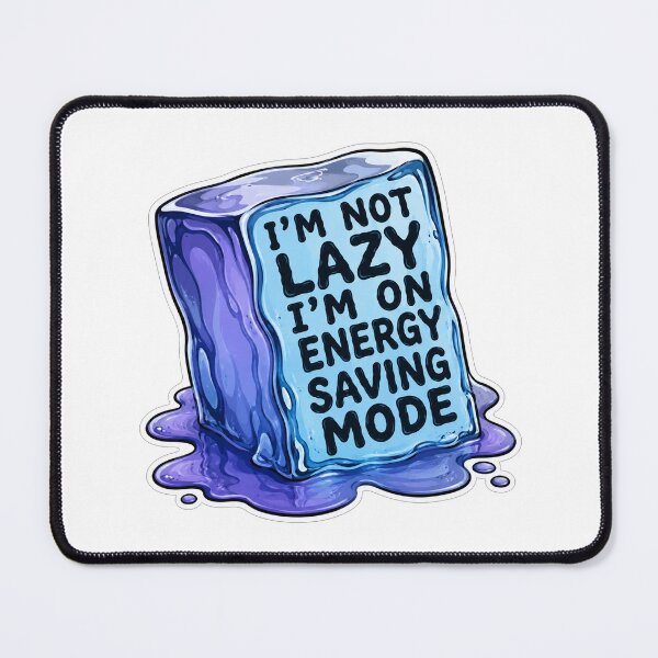 Item preview, Im Not Lazy Im On Energy Saving Mode designed and sold by Owcomm.
