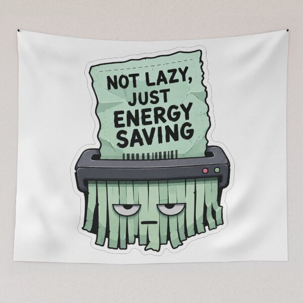 Item preview, Not Lazy Just Energy Saving designed and sold by Owcomm.