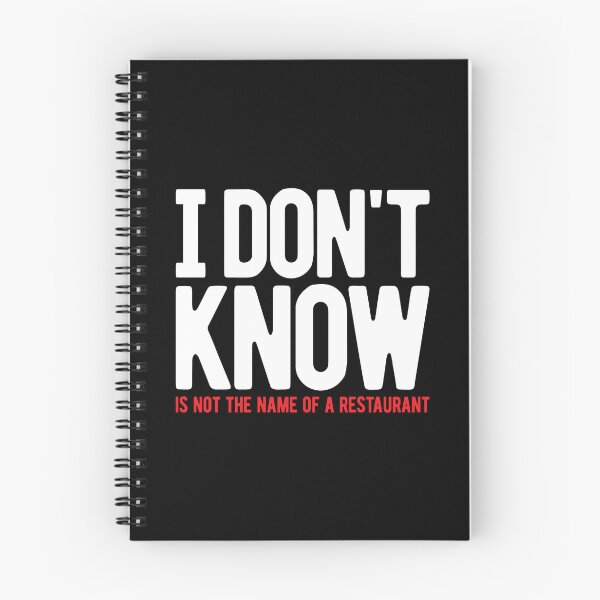 Item preview, I DON'T KNOW IS NOT THE NAME OF A RESTAURANT designed and sold by Mclickster.