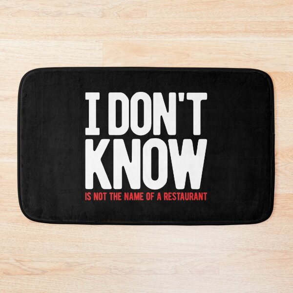 Item preview, NO LO SÉ NO ES EL NOMBRE DE UN RESTAURANTE designed and sold by Mclickster.