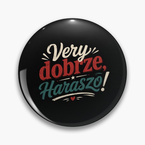 Item preview, Very Dobrze Haraszo – Funny Multilingual Quote designed and sold by HeyFajnaLinja.