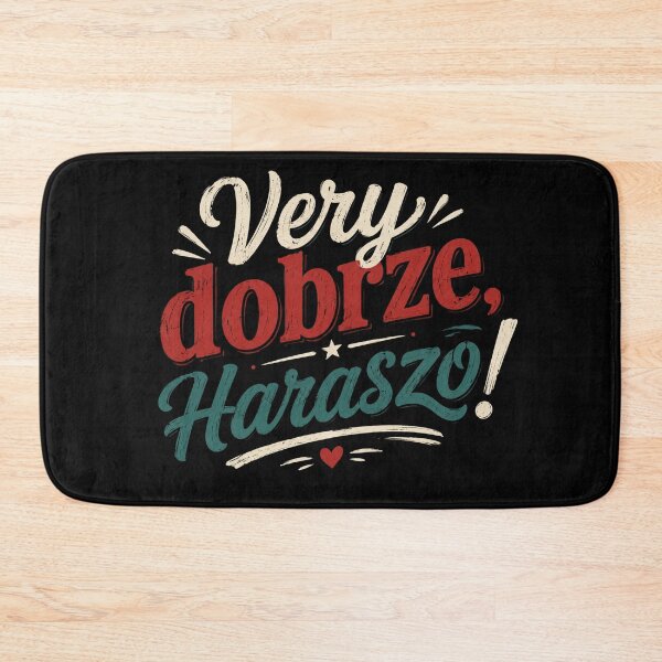 Item preview, Very Dobrze Haraszo – Funny Multilingual Quote designed and sold by HeyFajnaLinja.