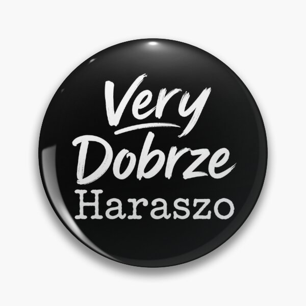 Item preview, Very Dobrze Haraszo – Funny Multilingual Quote designed and sold by HeyFajnaLinja.