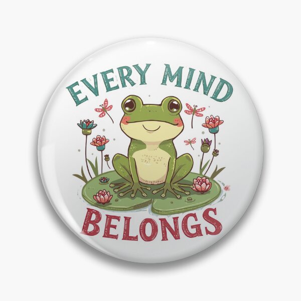 Item preview, Every Mind Belongs Cute Frog Autism Acceptance Neurodiversity designed and sold by EchoPrint Co..