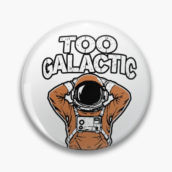Item preview, Too Galactic Astronaut Space Oversize T-Shirt designed and sold by AstronautMerch.