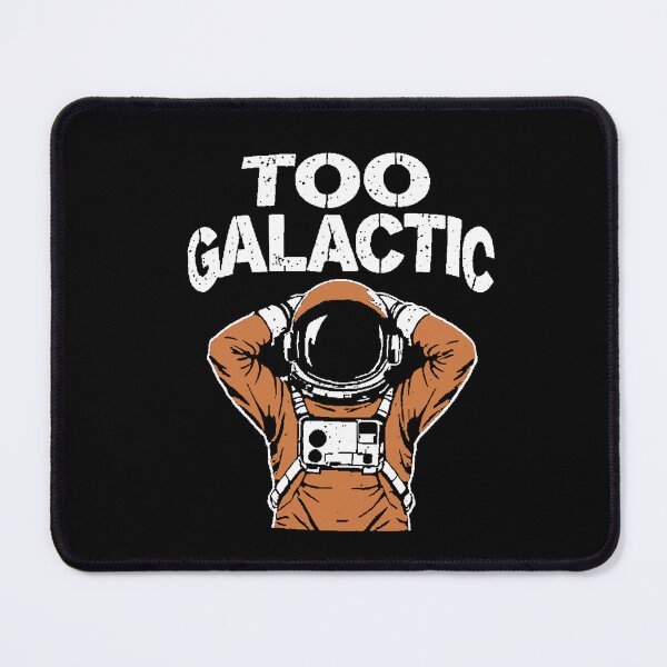 Item preview, Too Galactic Astronaut Space Oversize T-Shirt designed and sold by AstronautMerch.