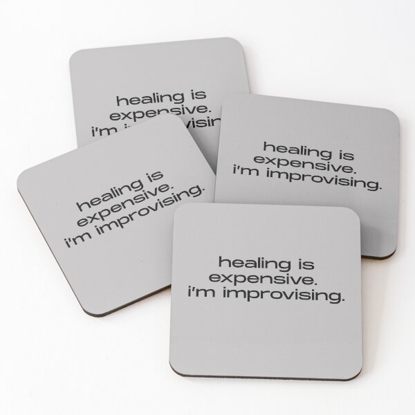 Item preview, Healing is Expensive I'm Improvising Funny Quote designed and sold by itsmostlyfine.