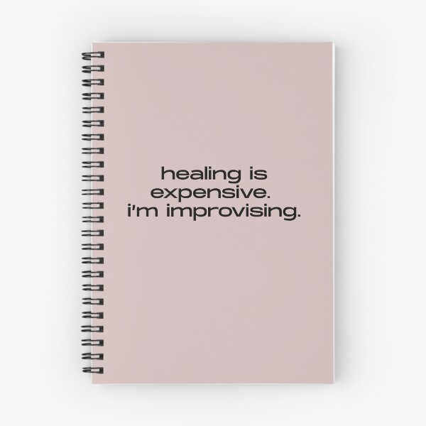 Item preview, Healing is Expensive I'm Improvising Funny Quote designed and sold by itsmostlyfine.