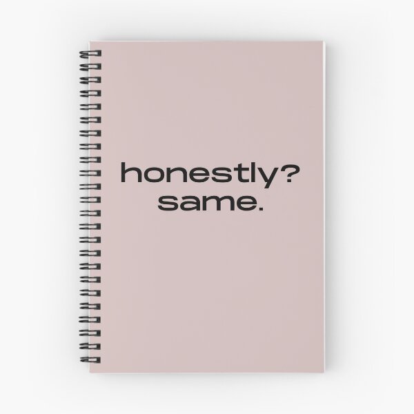 Item preview, Honestly Same Minimalist Quote designed and sold by itsmostlyfine.