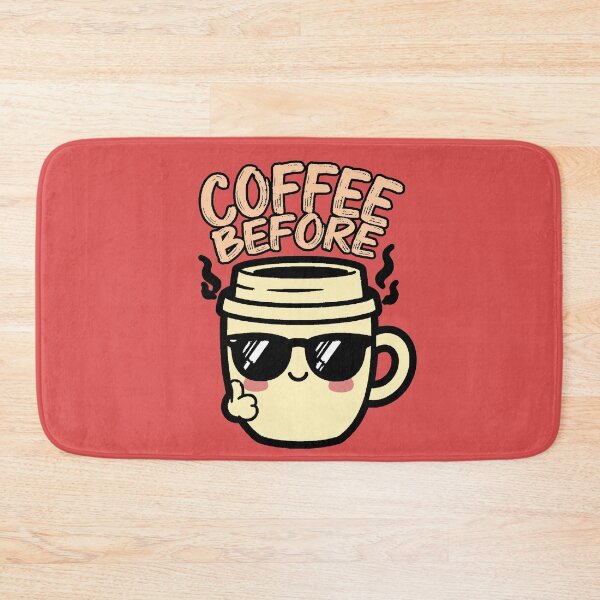 Item preview, Coffee Before Cute Kawaii Mug Morning Coffee designed and sold by AstronautMerch.