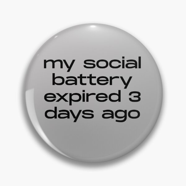 Item preview, My Social Battery Expired 3 Days Ago Funny Minimalist Quote designed and sold by itsmostlyfine.