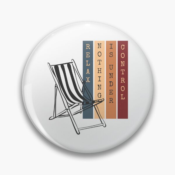 Item preview, Relax nothing is under control - positive summer lazy designed and sold by Deepness2023.