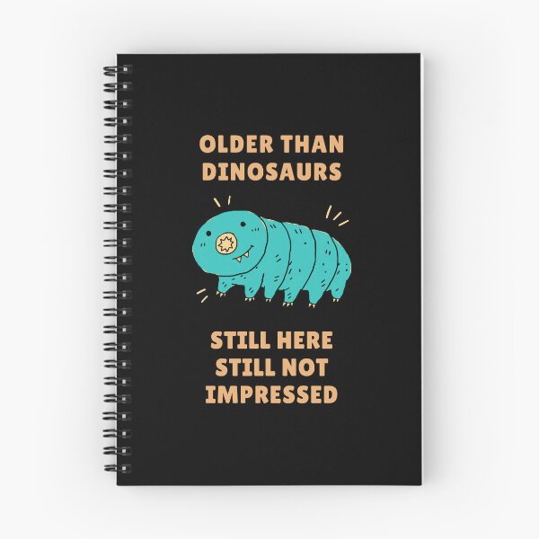 Item preview, Older Than Dinosaurs Tardigrade Not Impressed designed and sold by AntiqueImages.