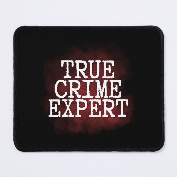 Item preview, True Crime Expert designed and sold by GhostlyWorld.
