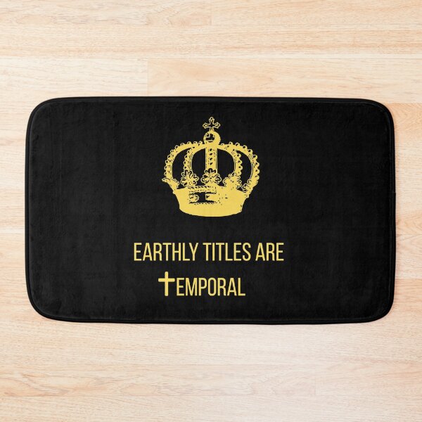 Item preview, Earthly Titles are Temporal  designed and sold by Drami21.