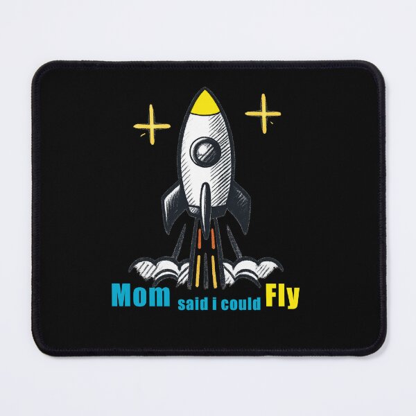 Item preview, Mom Said I Could Fly | Cute Rocket Design for Dreamers, Space Lovers & Future Astronauts designed and sold by Rocket-Stars.