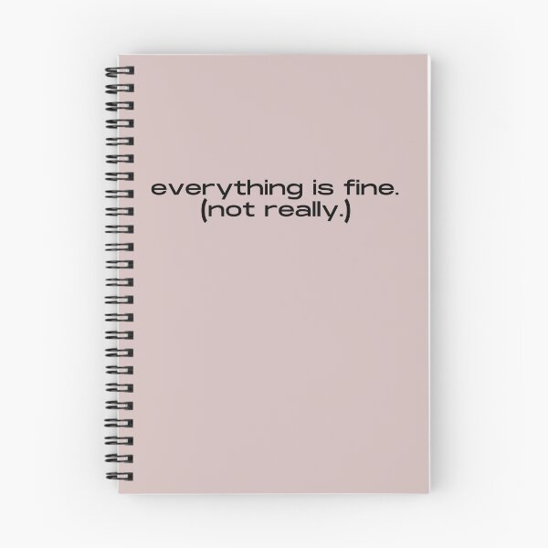 Item preview, Everything Is Fine Not Really Funny Minimalist Quote designed and sold by itsmostlyfine.