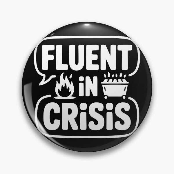 Item preview, Fluent In Crisis designed and sold by theartfulaspie.