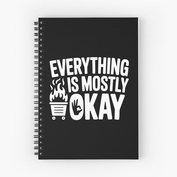 Item preview, Everything Is Mostly Okay designed and sold by theartfulaspie.