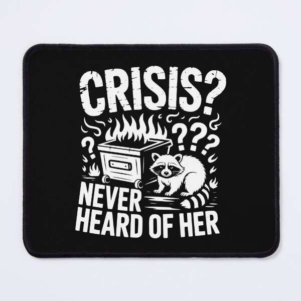 Item preview, Crisis Never Heard Of Her designed and sold by theartfulaspie.
