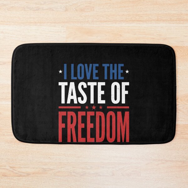 Item preview, I Love The Taste Of Freedom Patriotic American Pride designed and sold by SofenArt.