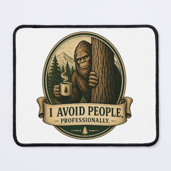 Item preview, Bigfoot: I Avoid People, Professionally. designed and sold by AmericanCryptid.