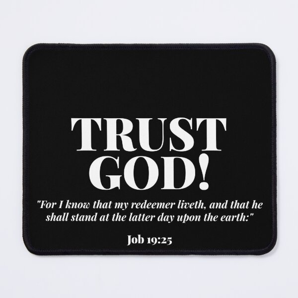 Item preview, Trust God Job 19:25 Bible Verse designed and sold by Jamesjr0505.