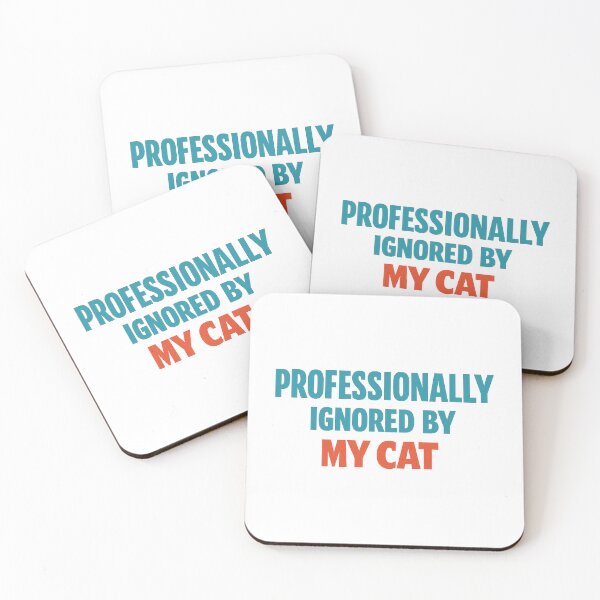 Item preview, Professionally Ignored By My Cat Sarcastic Owner designed and sold by eignvalue.