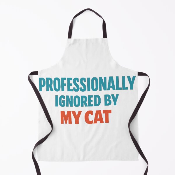 Item preview, Professionally Ignored By My Cat Sarcastic Owner designed and sold by eignvalue.