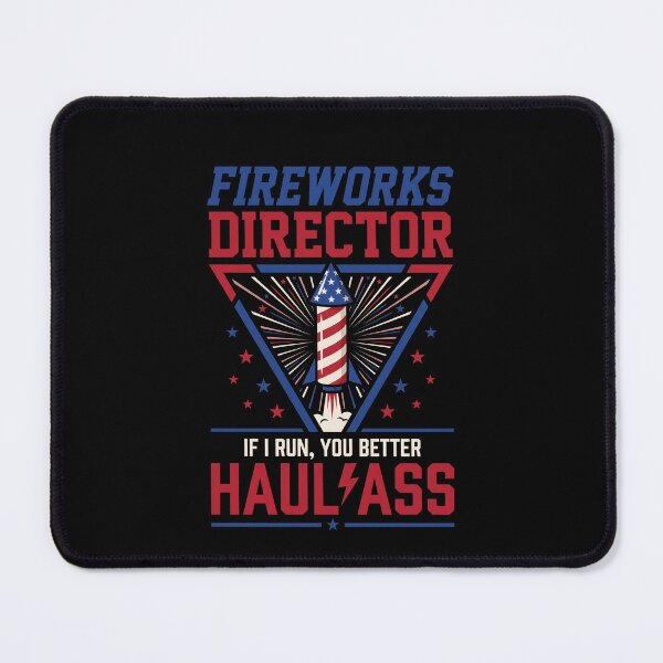Item preview, Fireworks Director If I Run, You Better Haul Ass Patriotic Fourth Of July Humor designed and sold by SofenArt.