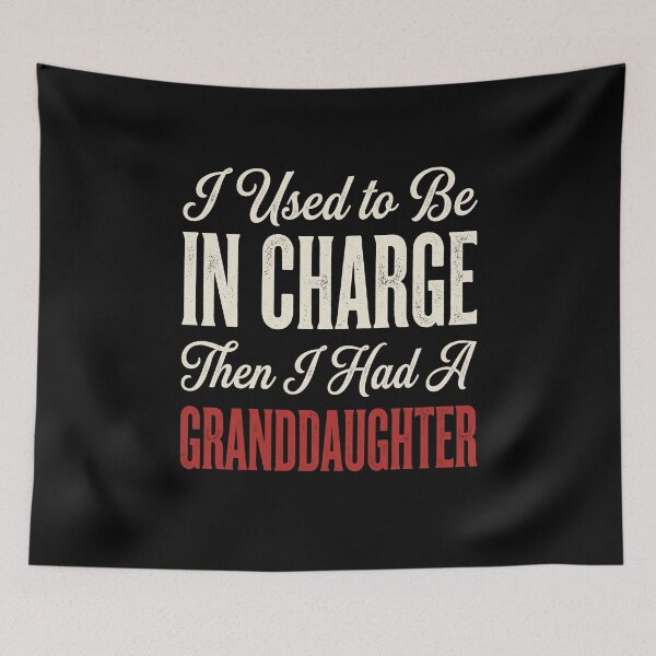 Item preview, I Used To Be In Charge Then I Had A Granddaughter Funny Grandparent Granddaughter Gift designed and sold by SofenArt.
