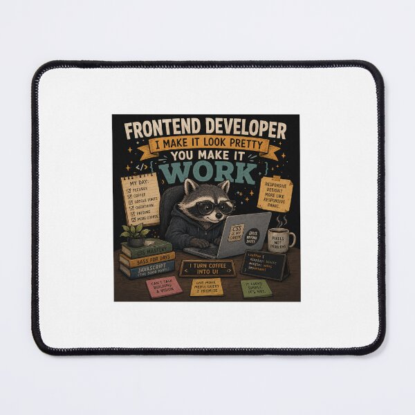 Item preview, Frontend Developer – I Make It Look Pretty, You Make It Work designed and sold by FAZ-DESIGNS.